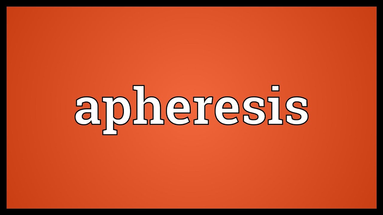 Apheresis Meaning
