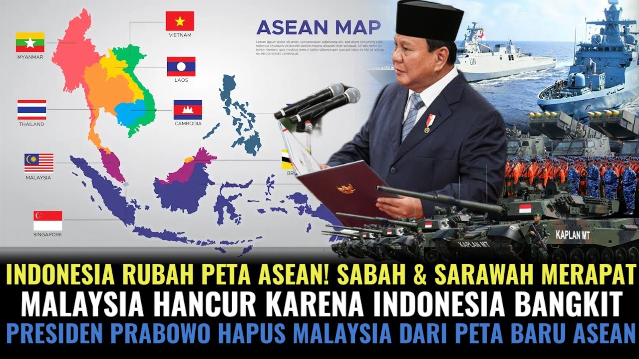 INDONESIA RUBAH PETA ASEAN SABAH SARAWAK MERAPAT KE REPUBLIK! MALAYA HANCUR KARENA INDONESIA BANGKIT