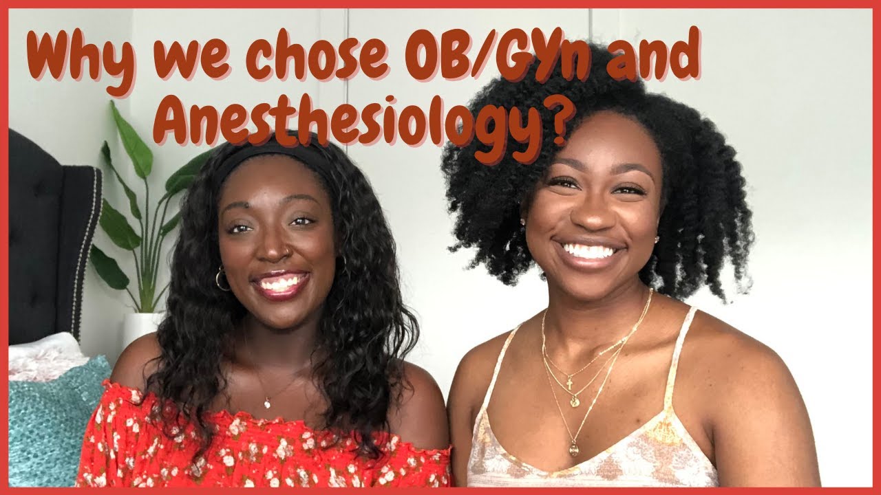 HOW WE DECIDED ON OB/GYN AND ANESTHESIOLOGY!!