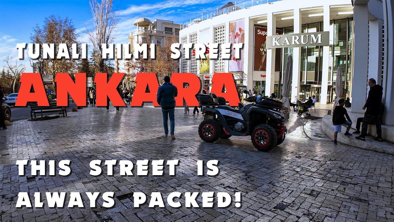 The Real Ankara Vibe &ndash; Tunalı Hilmi Street Walk 4K