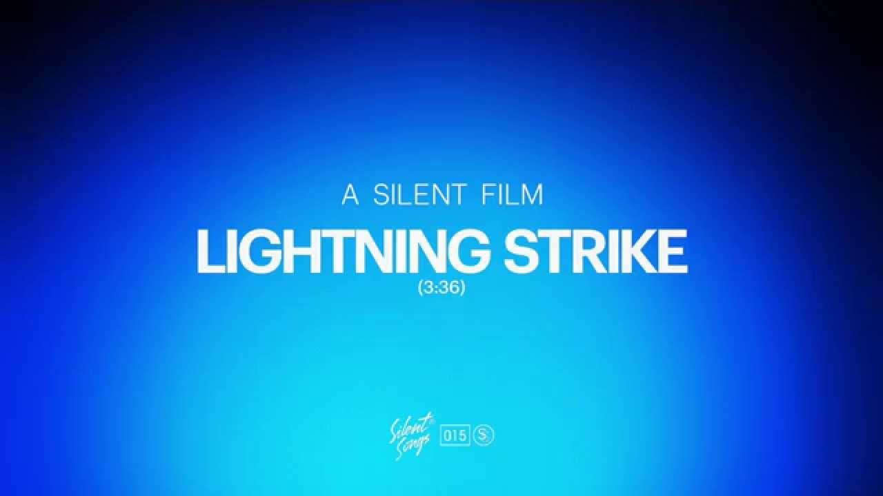 A Silent Film - Lightning Strike