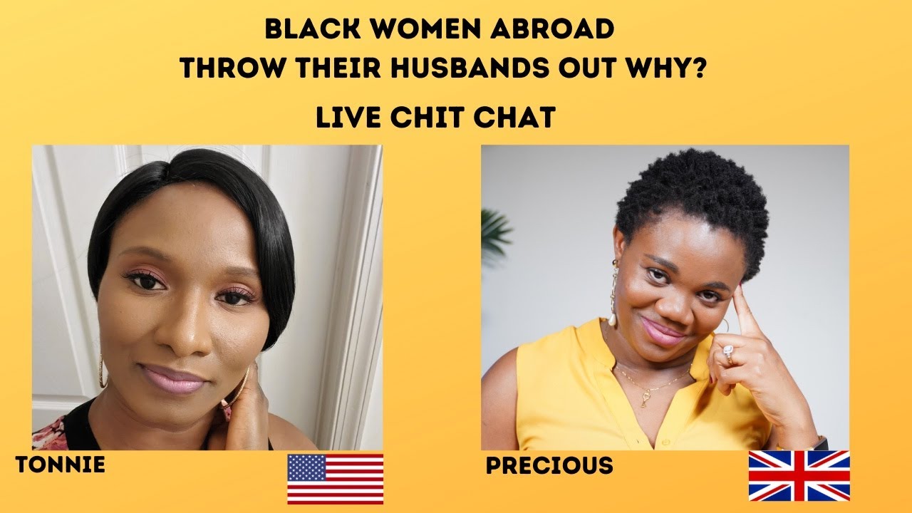 Black Women Abroad Throw Their Husbands Out Why? | Chit Chat