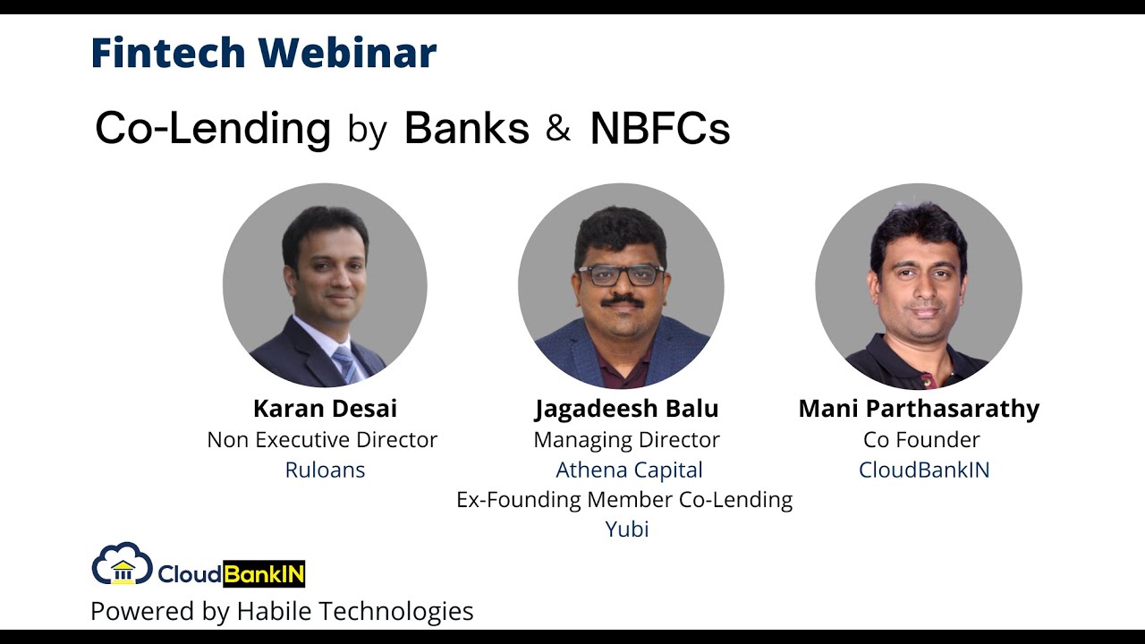 Co-Lending by Banks & NBFCs - Karan, Jagadeesh,  Mani Parthasarathy | CloudBankin