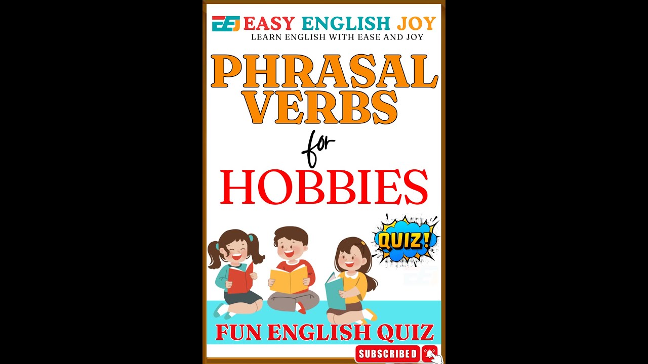 Phrasal Verbs for Hobbies | Fun English Quiz