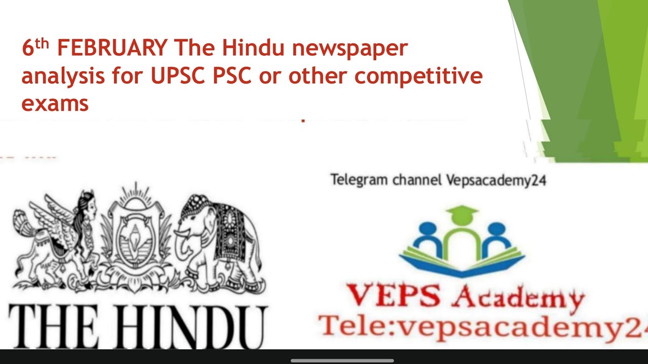 6 FEBRUARY The Hindu newspaper analysis for UPSC/IAS/IPS| @Dailycurrentaffairsinhindi by Vepsacademy