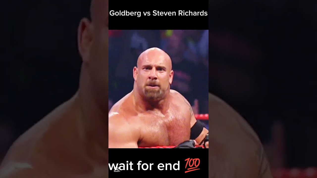 Goldberg vs Steven Richards wait for end 💯 