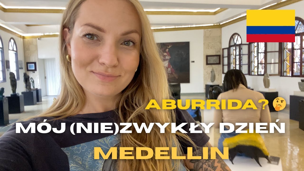 Smutna i samotna w Kolumbii? Zobacz mój dzień w Medellín 🇨🇴