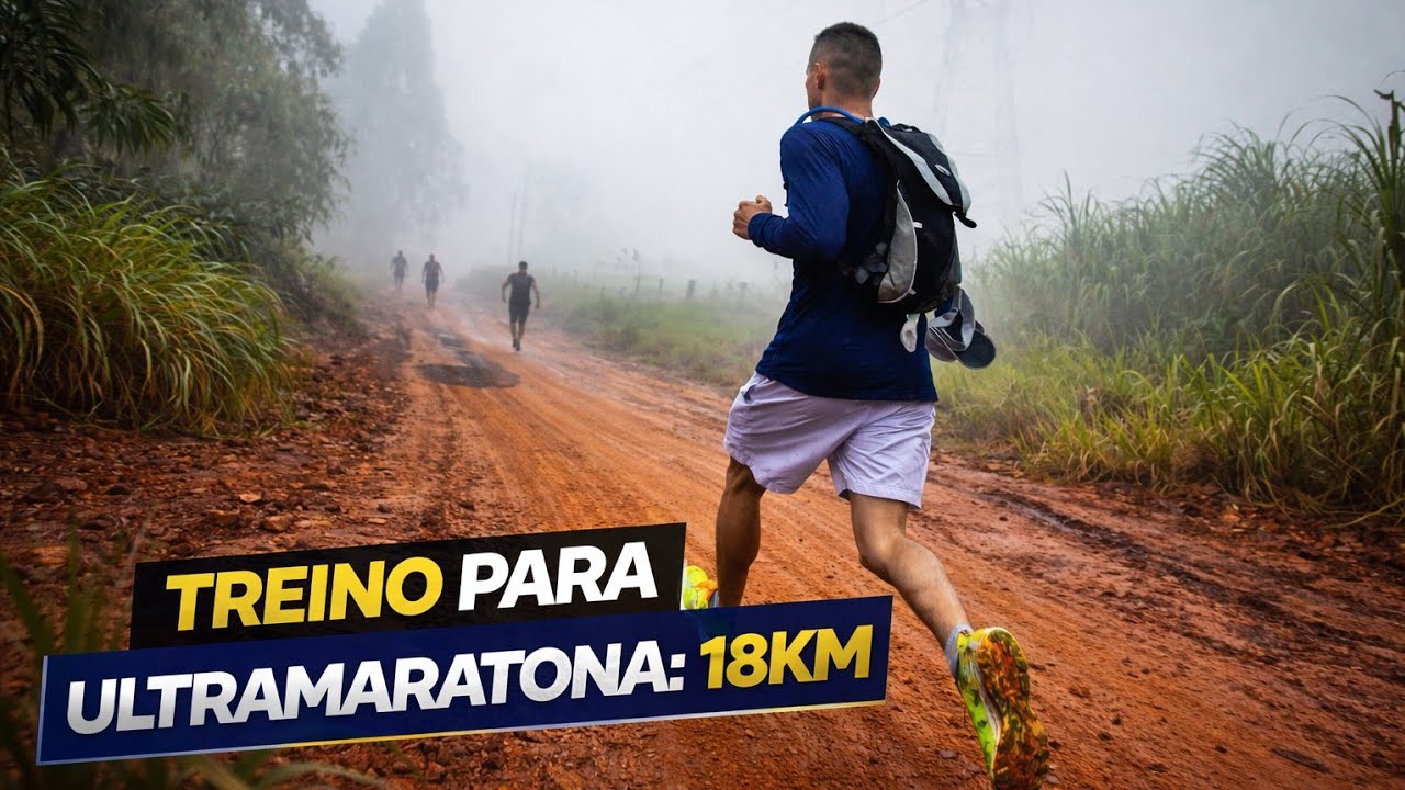 Trail 18km - Treino pra Ultra 12 horas