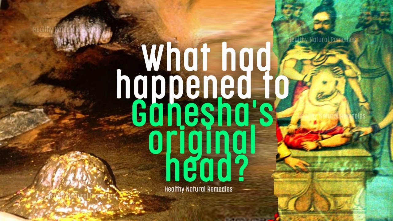 Where is Ganesha&rsquo;s original head? What had happened to Ganesha's original head? Ganesha Story