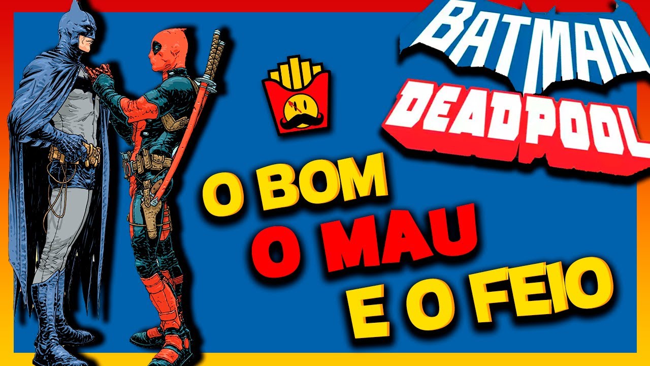 BATMAN & DEADPOOL - Ninguém esperava esse CROSSOVER