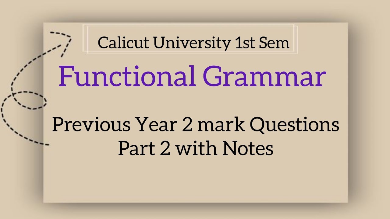 Calicut University 1st sem Functional Grammar previous Year 2 mark Questions Part 2 with Notes