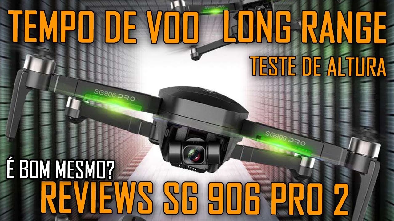 REVIEWS DRONE SG906 PRO 2 GPS LONG RANGE, TESTE DE ALTURA, TEMPO DE VOO TUDO COMPLETO SOBRE O DRONE.