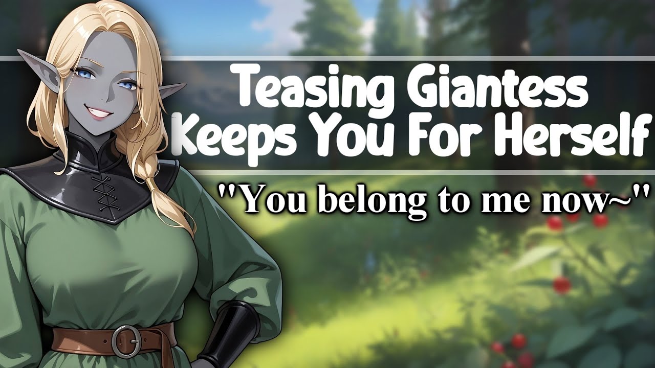 ASMR Teasing Giantess Keeps You For Herself [F4M/A][FDom][Possessive][Bossy][Fantasy][Monster Girl]