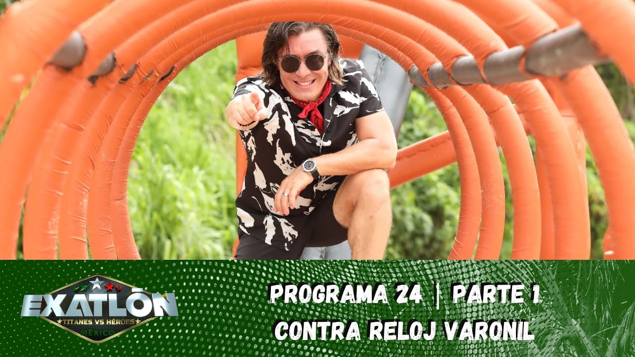 La Contra reloj varonil del Exatlón está en jueg. | Capítulo 24, parte 1 | Exatlón México