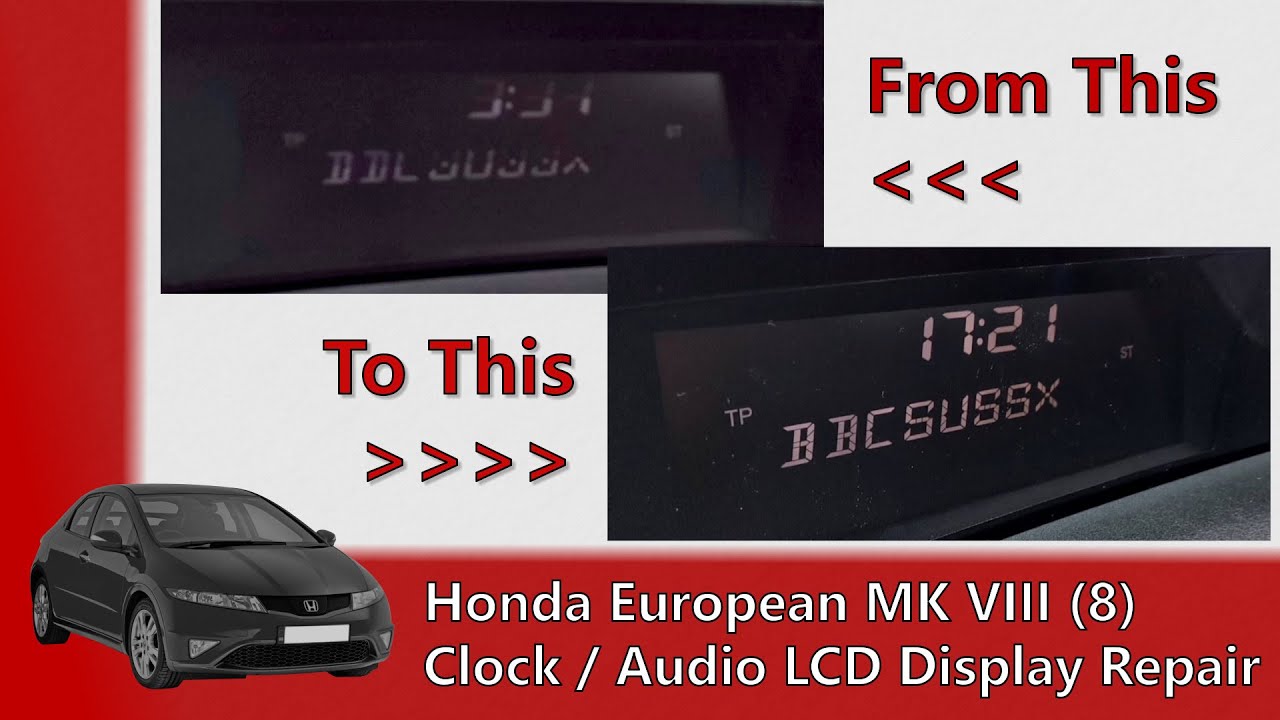 FIXED! Honda Civic LCD Display Problems and Repair
