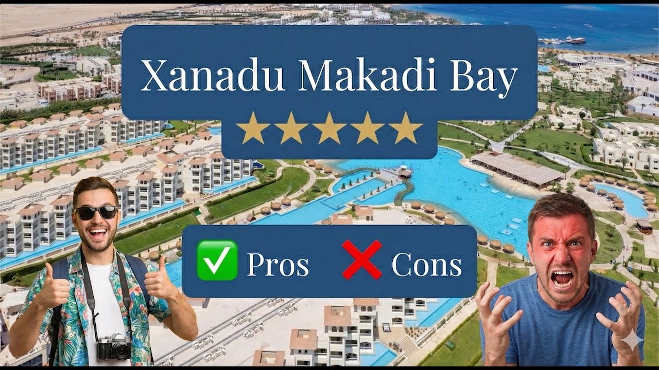 Xanadu Makadi Bay 5*, Hurghada - ✅ PROS & ❌ CONS