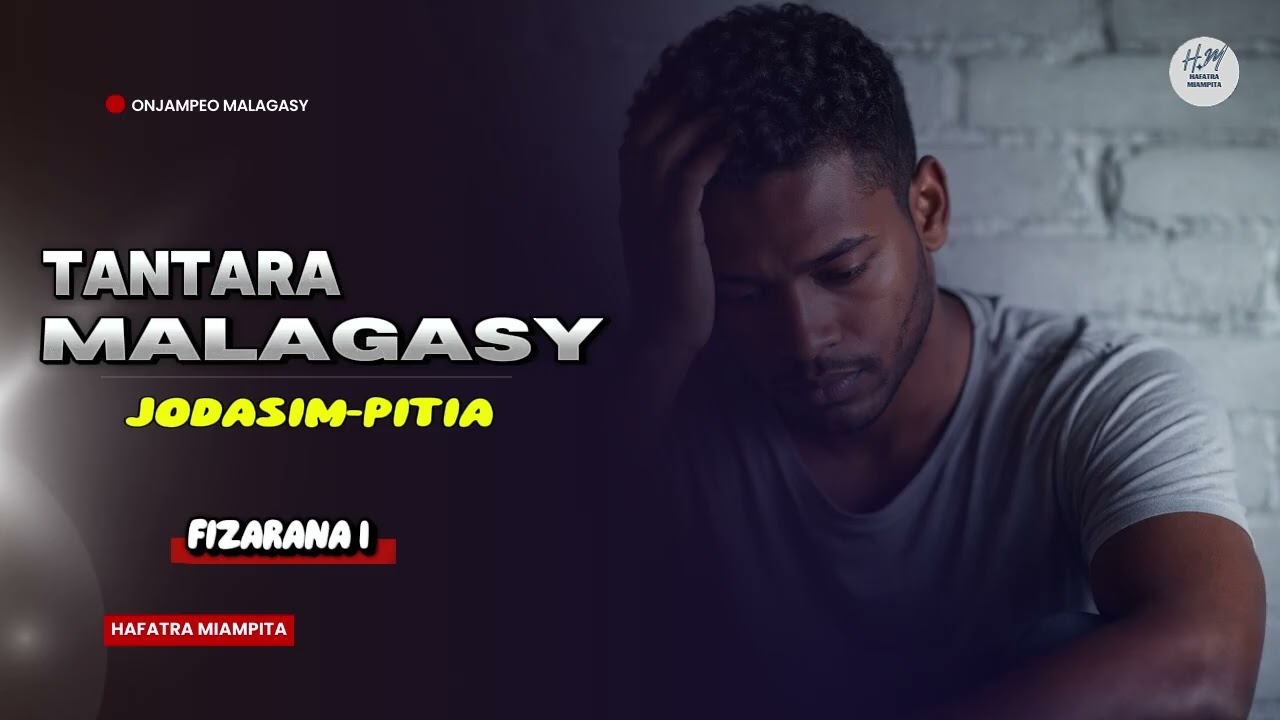 TANTARA MALAGASY - JODASIM PITIA _ FIZARANA VOALOHANY