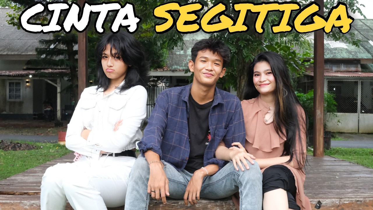 CINTA SEGITIGA 1 Reborn || Film Berantem Indonesia