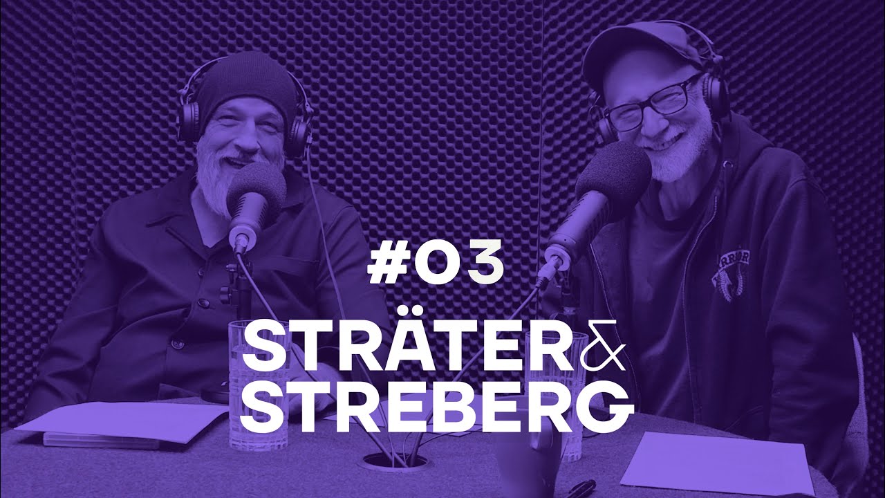 Sträter & Streberg - Der Podcast: Folge#03