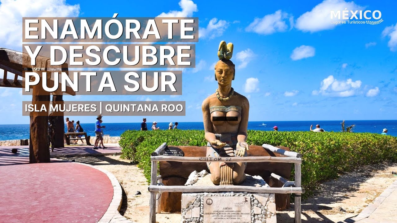 Que hacer en Punta Sur Isla Mujeres | Descubre el Caribe Mexicano