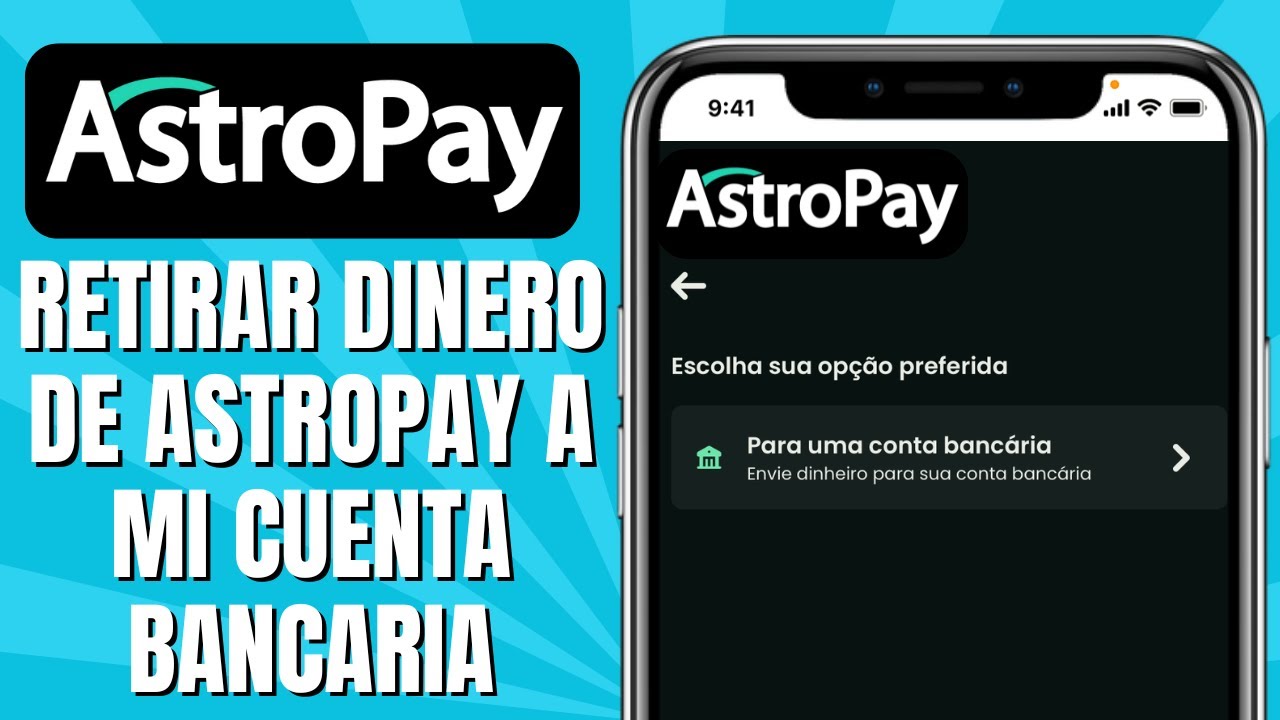 C&oacute;mo RETIRAR Dinero De ASTROPAY A Mi Cuenta Bancaria