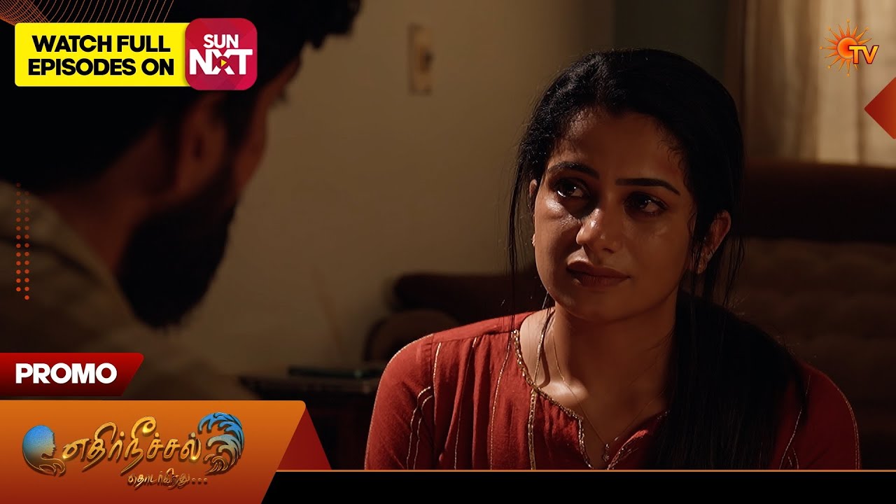 Ethirneechal Thodargiradhu - Promo | 25 Feb 2026 | Tamil Serial | Sun TV