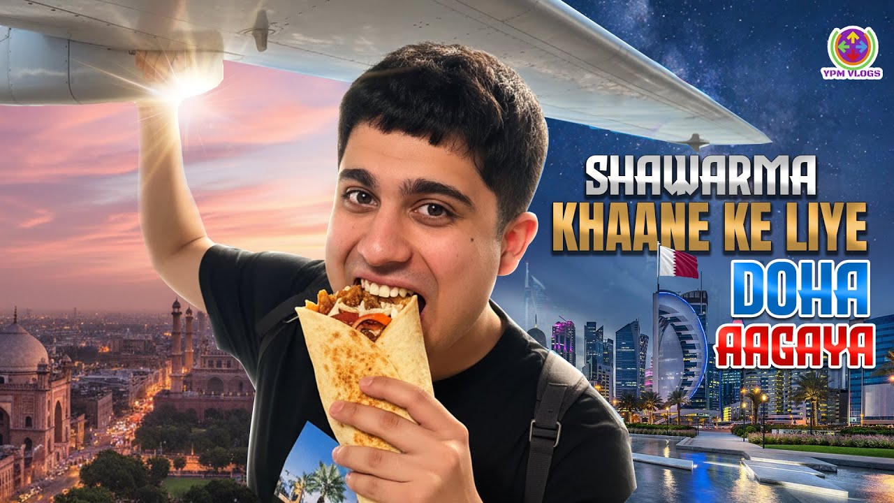 CHICKEN SHAWARMA KHAANE KE LIYE specially DELHI se DOHA AAGAYA !! 😍😋🔥