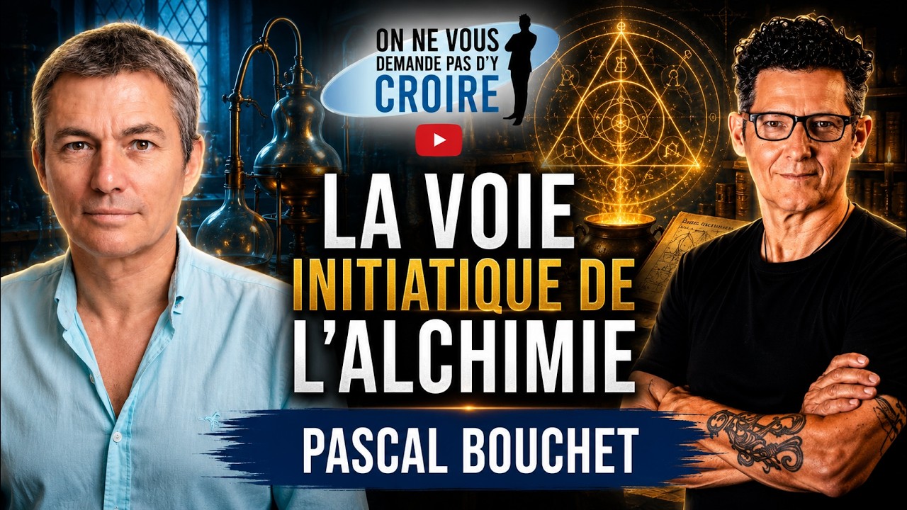 PASCAL BOUCHET : La voie initiatique de l’Alchimie