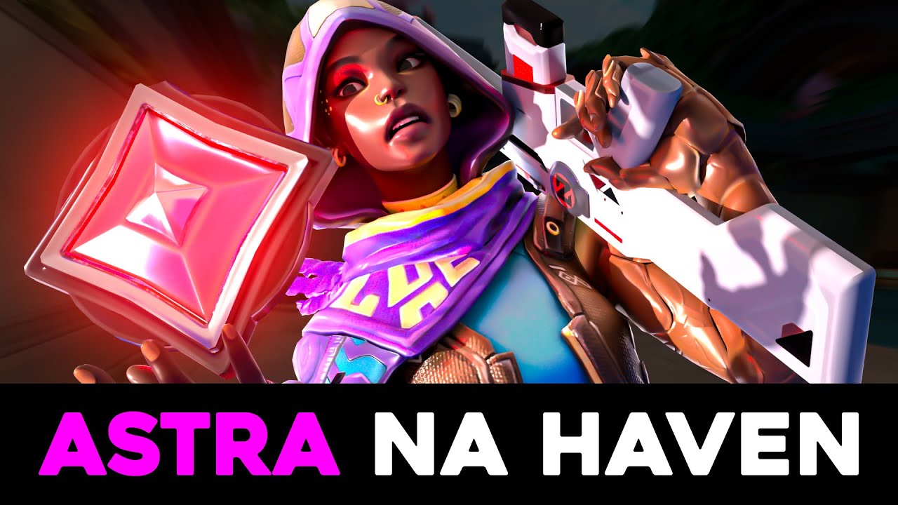 COMO JOGAR DE ASTRA IGUAL UM IMORTAL ! - AULA COMPLETA NA HAVEN !!