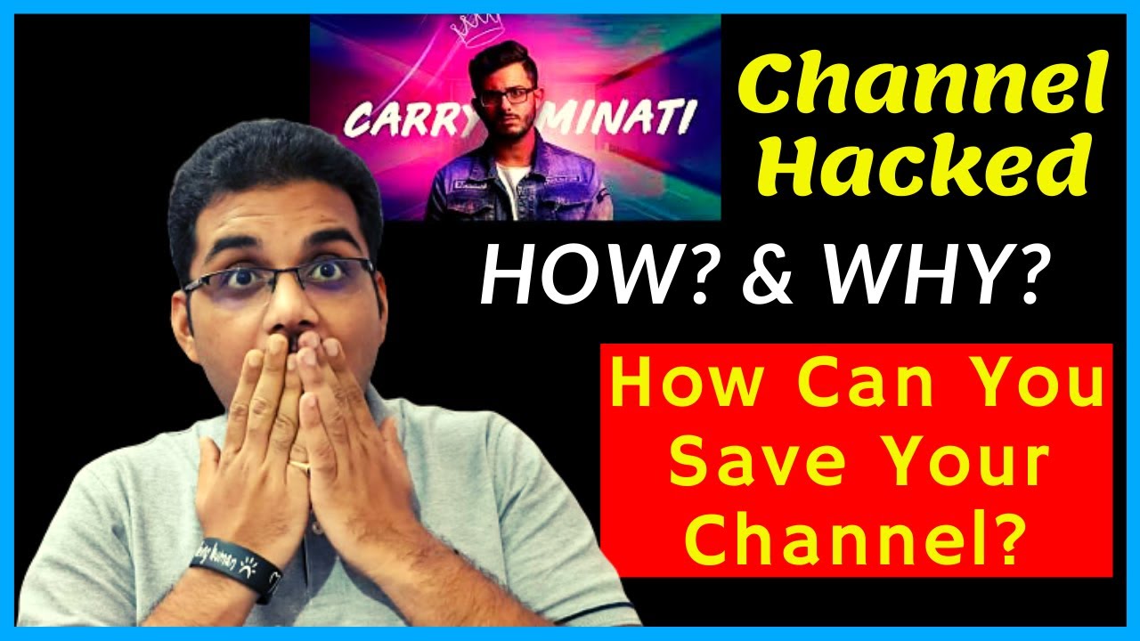 CarryMinati Youtube Channel Hacked | How You Can Save Your Channel From Hacker &ndash; Explained