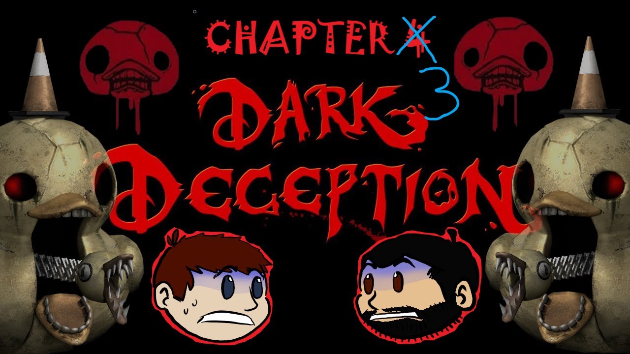 DUCK DUCK RUN! - DARK DECEPTION - CHAPTER 3 - Nightmare 4