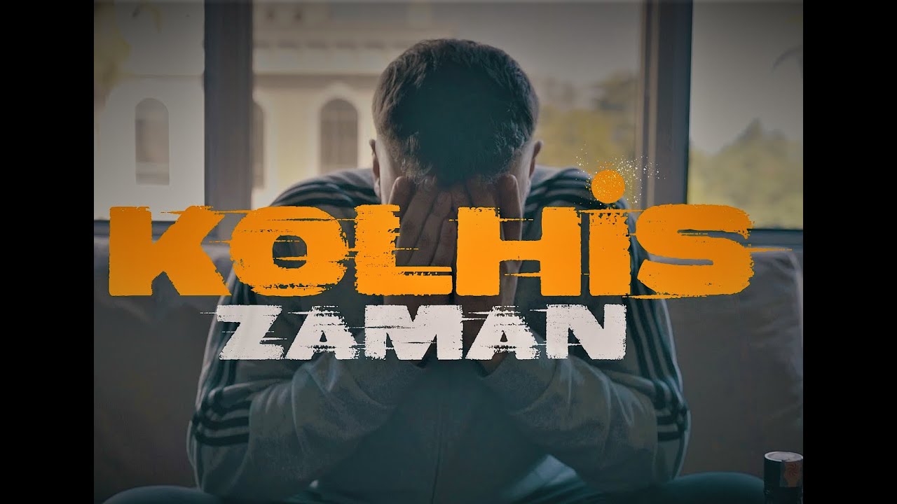 KOLHİS - ZAMAN