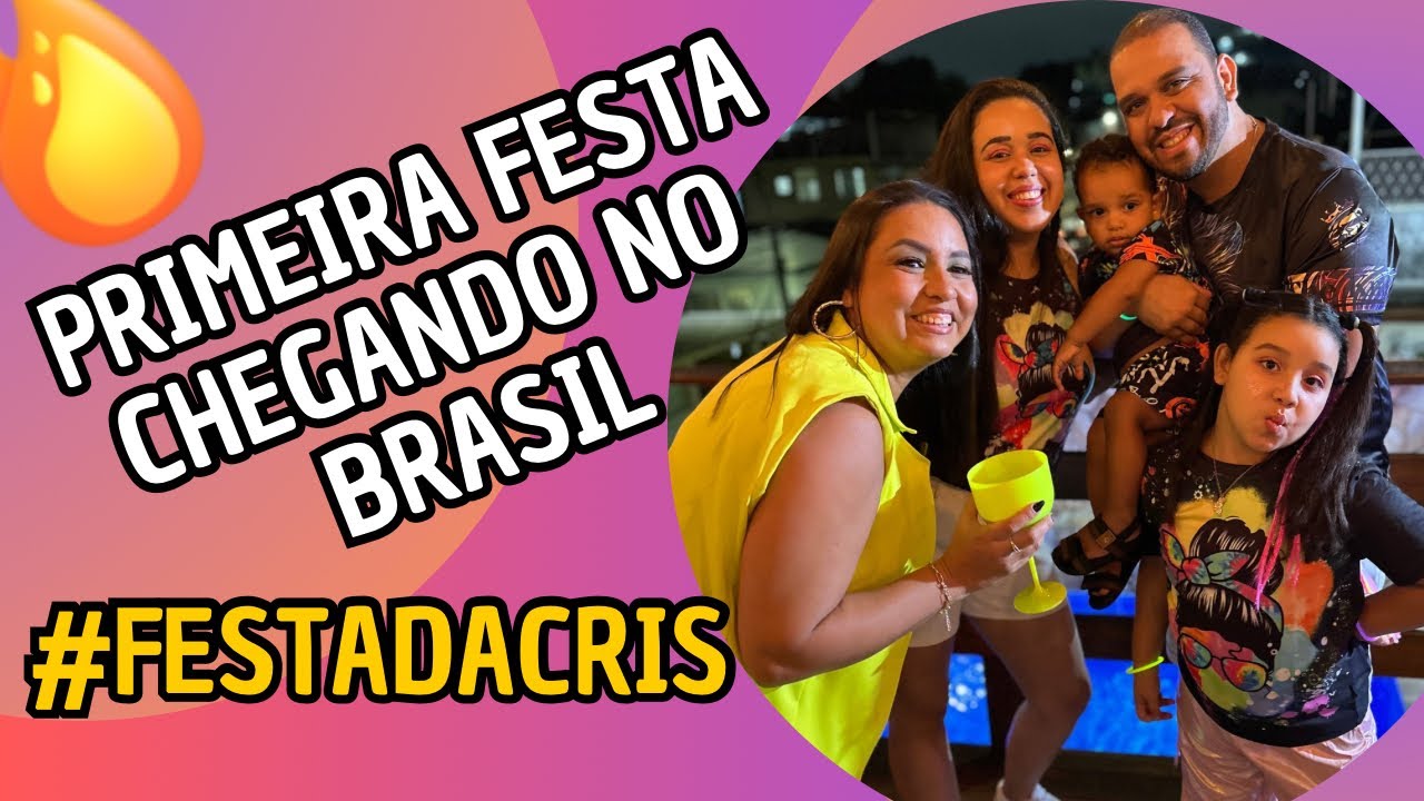 Primeira festa no Brasil! 🇧🇷 Niver da Cris