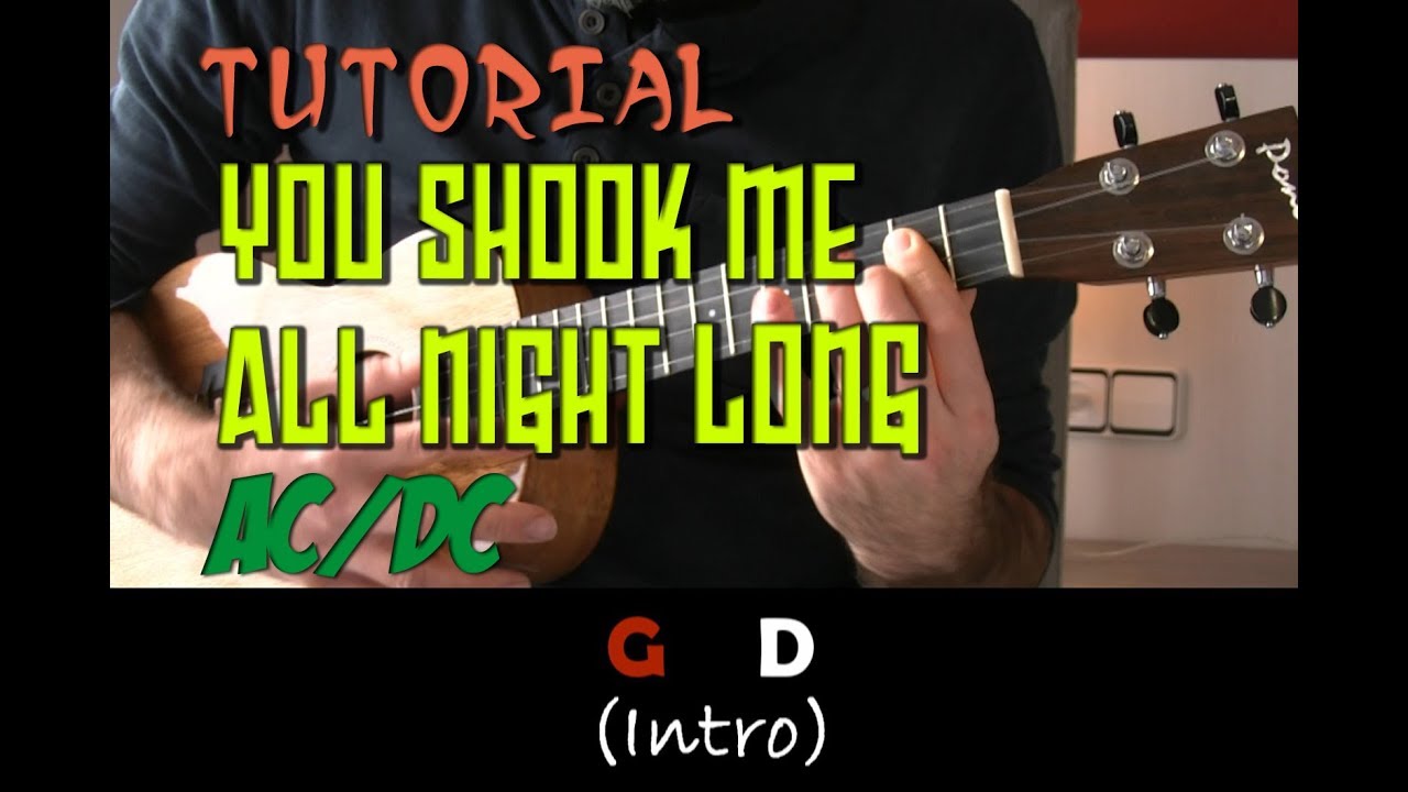 YOU SHOOK ME ALL NIGHT LONG (AC/DC) - Tutorial UKELELE
