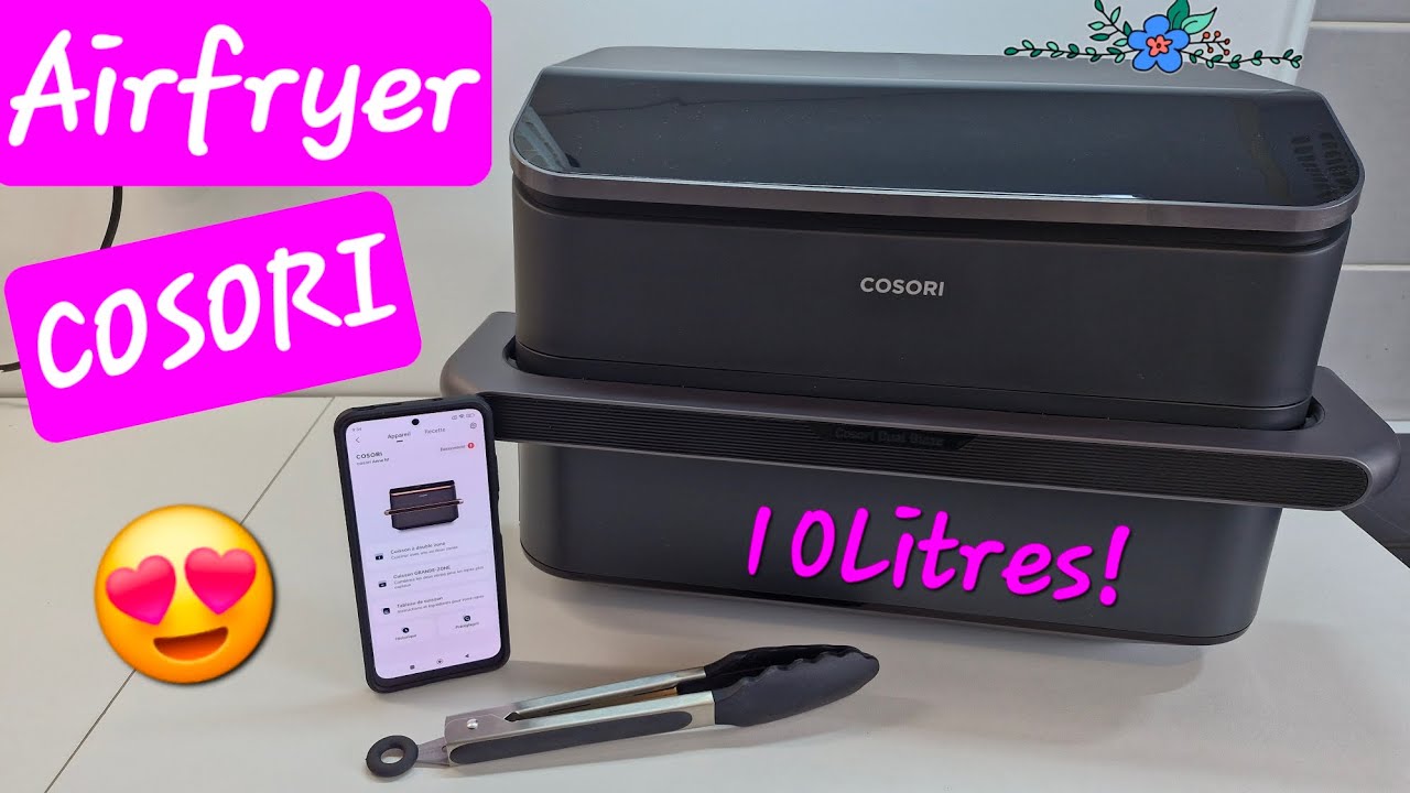 COSORI Airfryer 10L TwinFry, présentation complète!