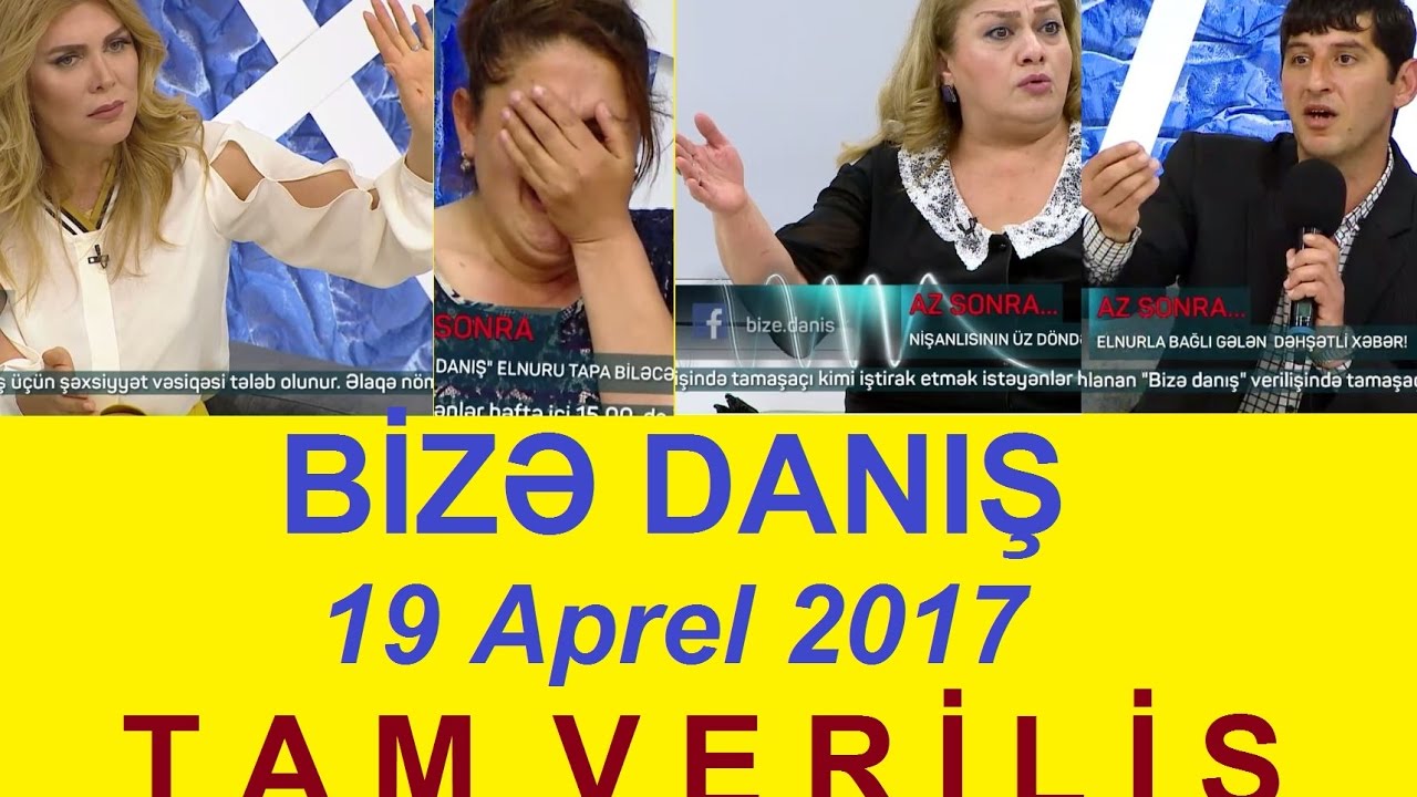 Bize danis 19 aprel 2017 Tam verilis / Bize danis 19.04.2017 / HD