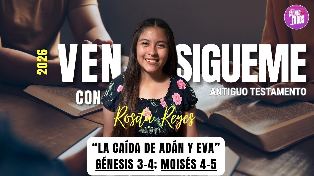 Ven, Sígueme 2026 | La caída de Adán y Eva