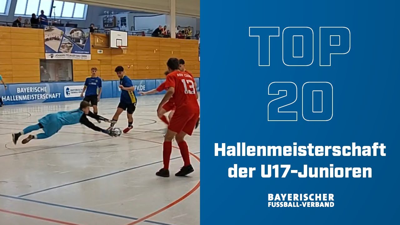 Bayerische Hallenmeisterschaft der U17-Junioren: Die besten Tore!