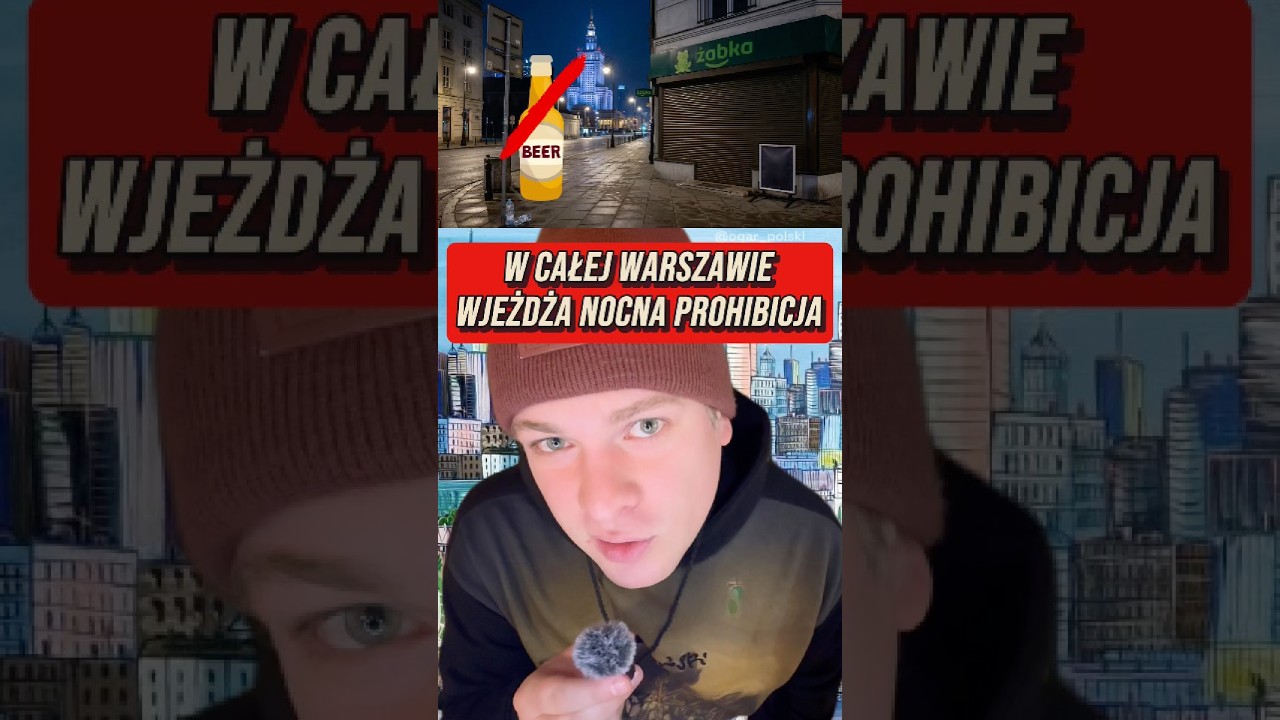 W CAŁEJ WARSZAWIE WJEŻDŻA NOCNA PROHIBICJA #news #wiadomości #warszawa #prohibicja #polska