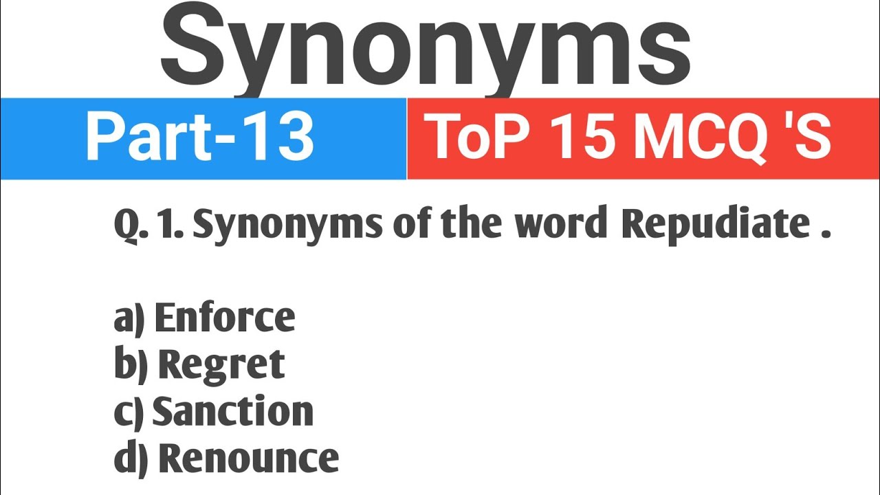 Synonyms of the Word Top 15 MCQ 'S Questions Part -13  competitive exams vocabulary practice set 
