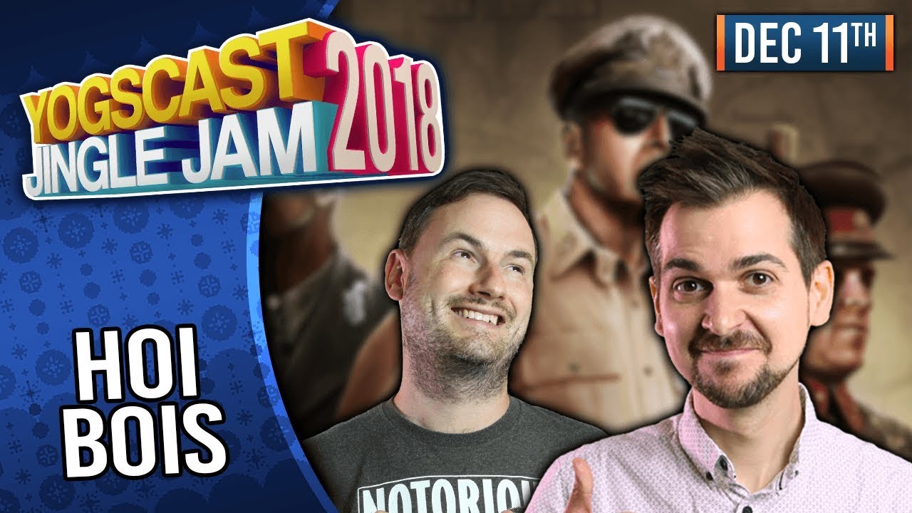 HOI BOIS w/ LEWIS, PYRION, SIPS, ISP & MORE! - YOGSCAST JINGLE JAM! - 11th December 2018