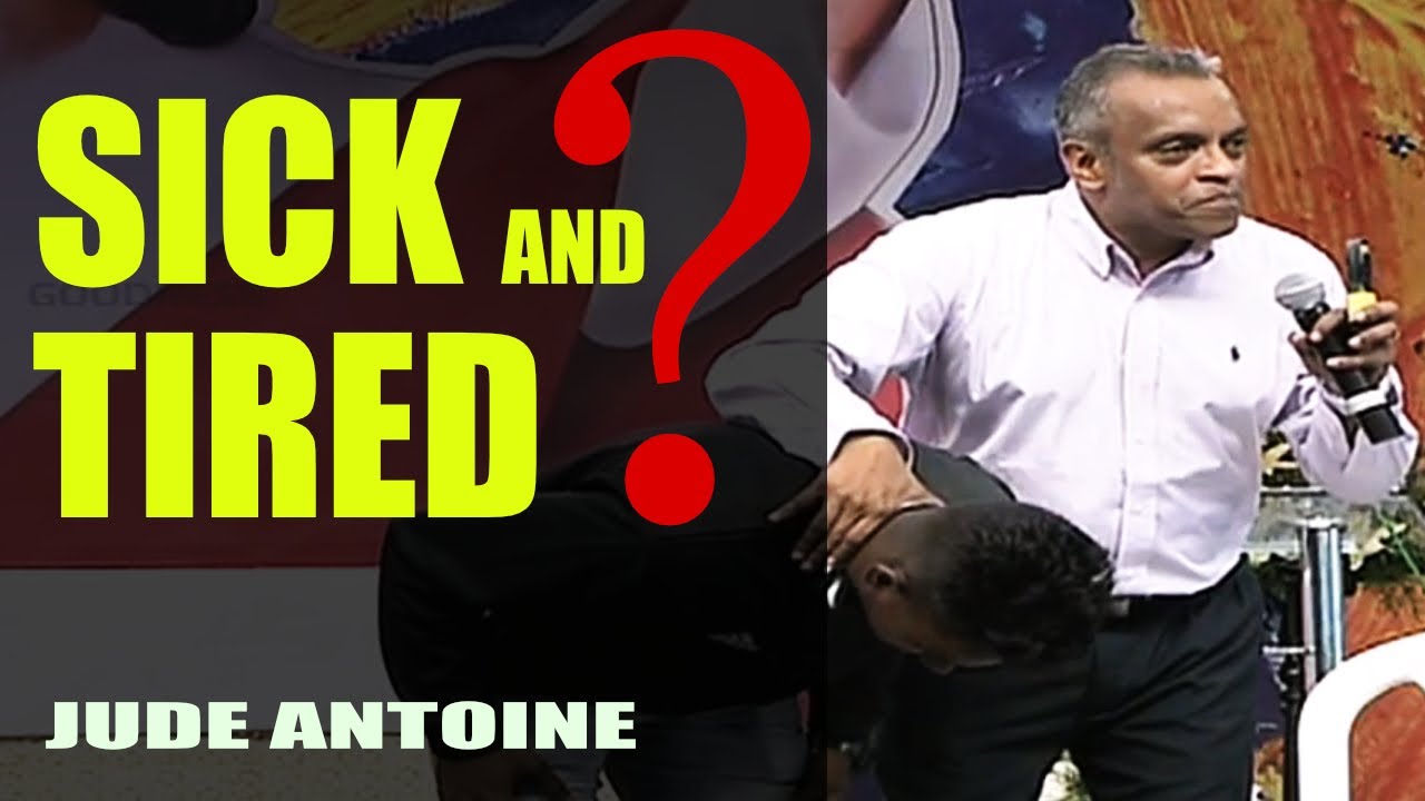 Sick and Tired? - Jude Antoine, Divine Retreat Centre, Goodness TV English
