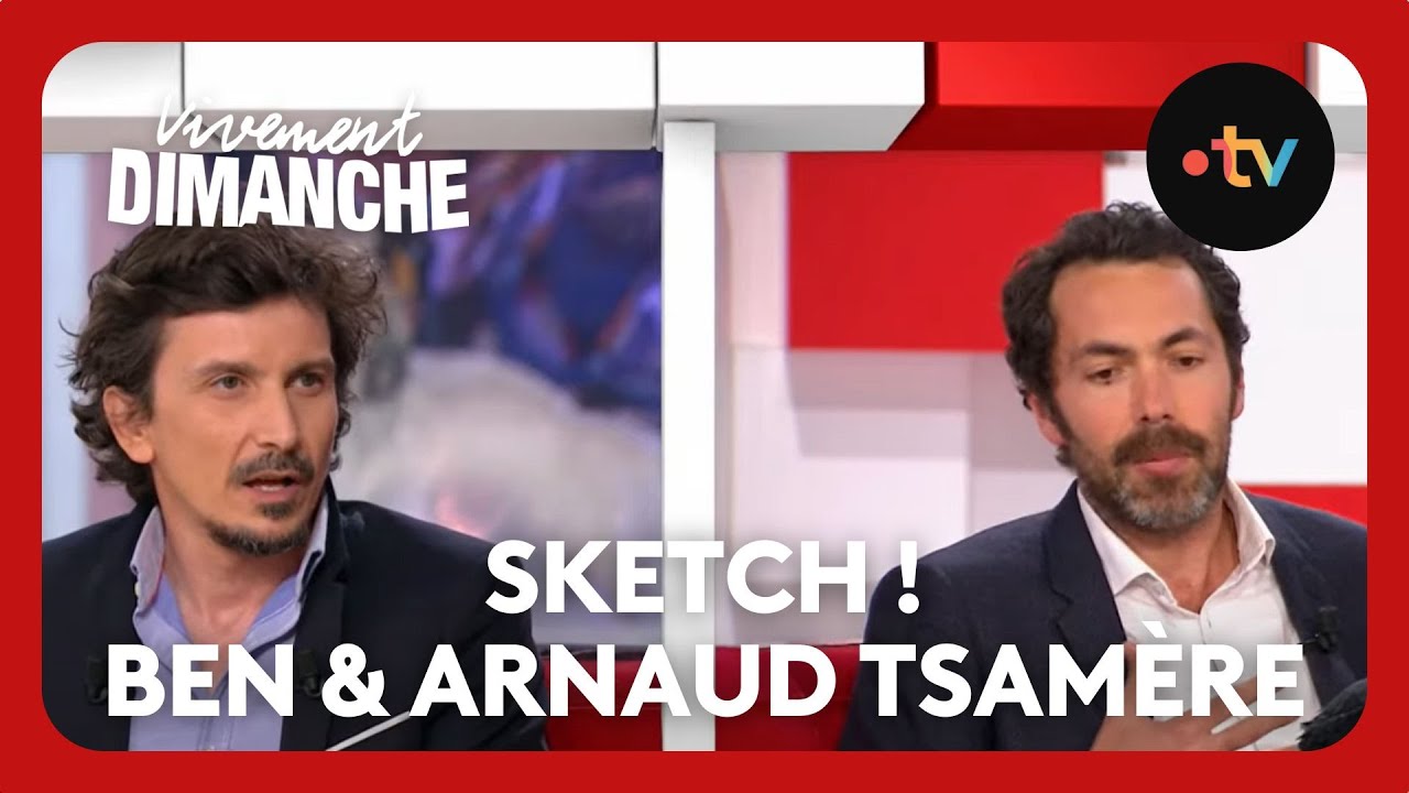 Ben et Arnaud Tsam&egrave;re : 