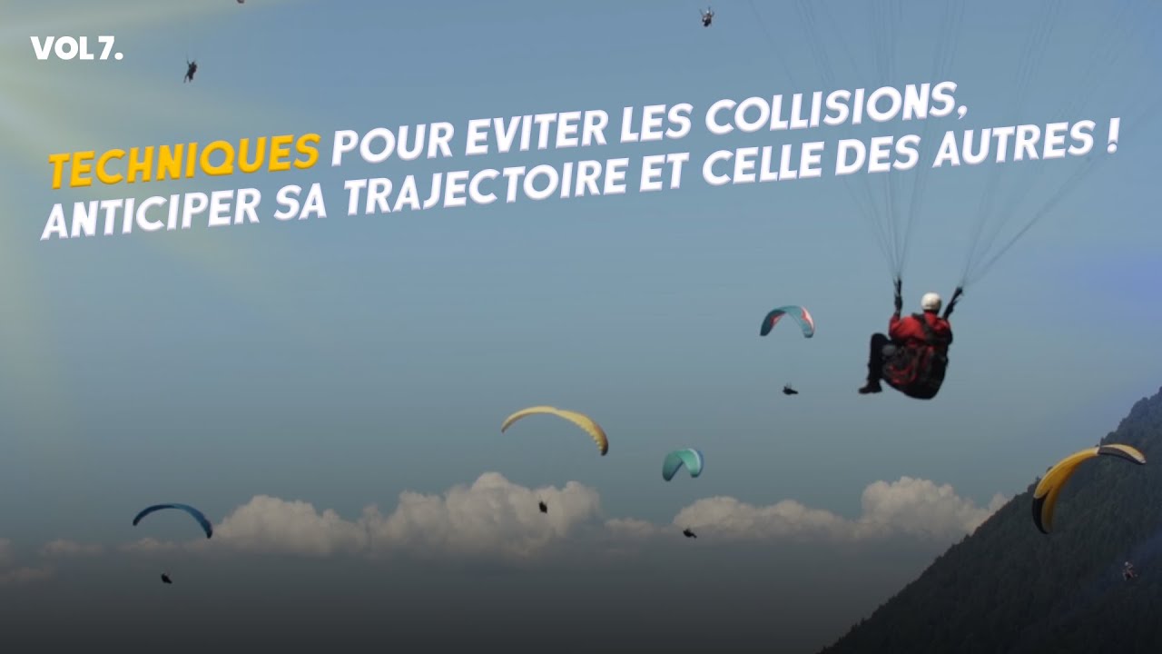 VOL 7 Anticiper pour &eacute;viter les collisions en vol &ndash; Le r&eacute;flexe essentiel pour voler en s&eacute;curit&eacute;