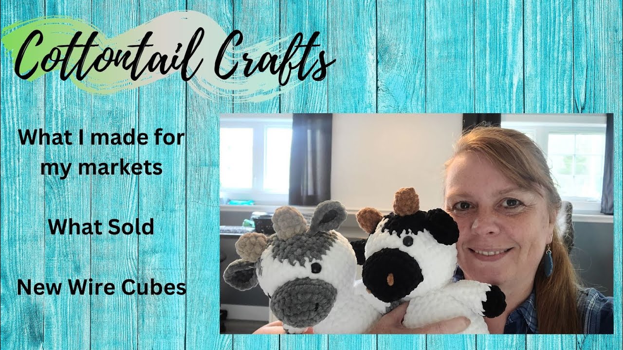 Market Prep/What Sold/New Wire Cubes/What I crocheted From Oct 9-15