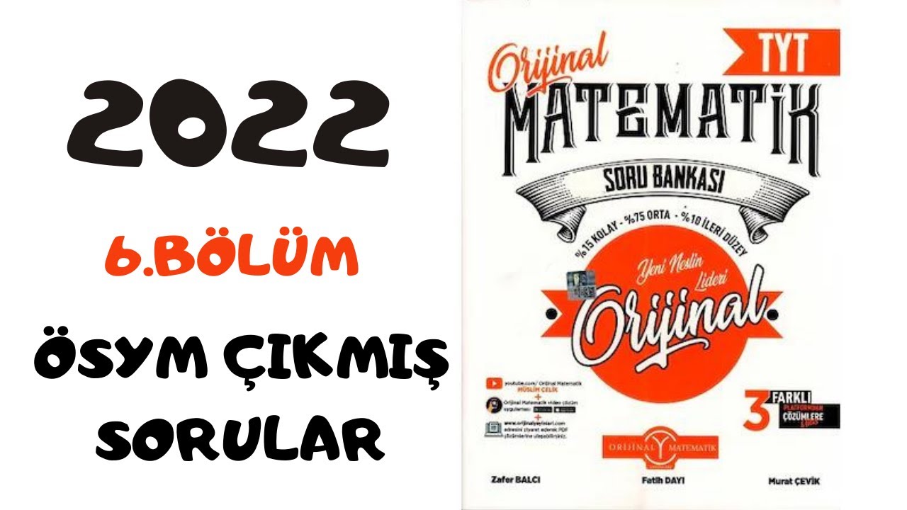 6.BÖLÜM SONU ÖSYM ÇIKMIŞ SORULAR-2022 TYT MATEMATİK SORU BANKASI  (UMUT ER)