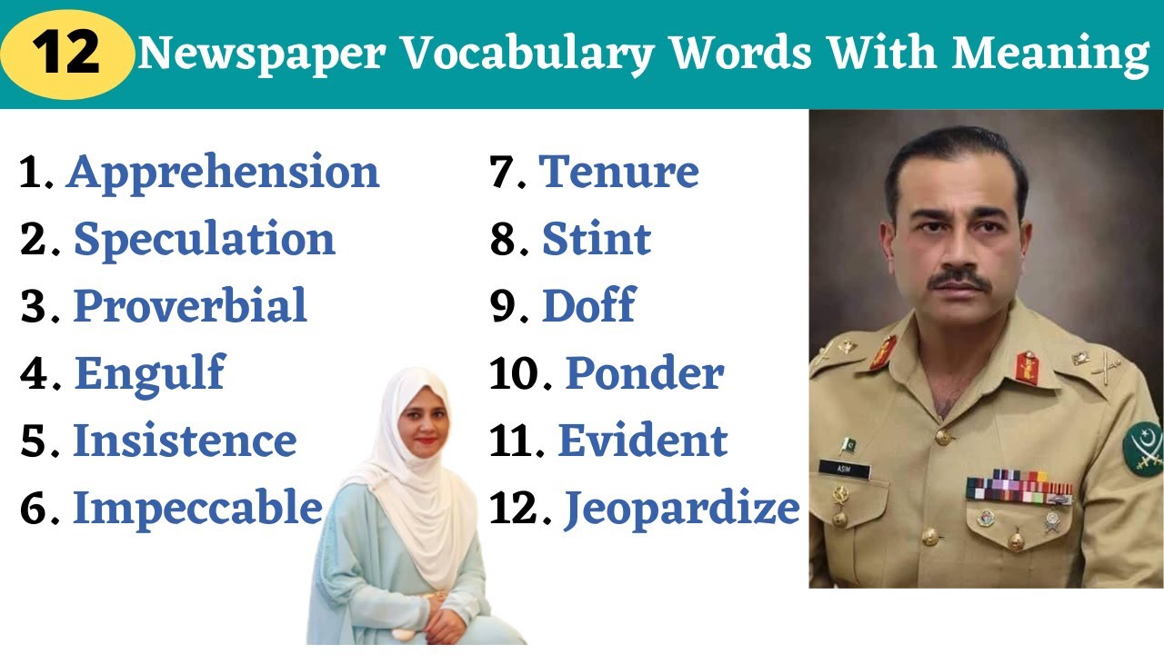 Newspaper vocabulary words - New Army Chief Asim Munir