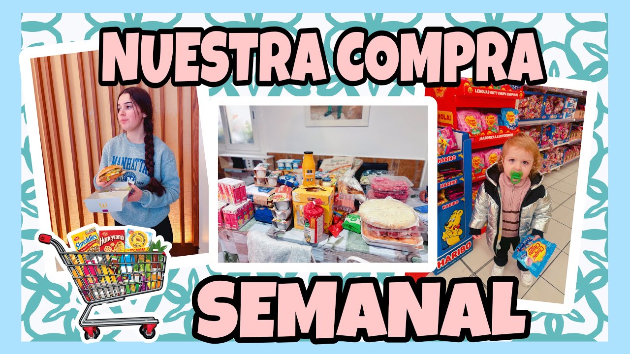NUESTRA COMPRA SEMANAL 🛒