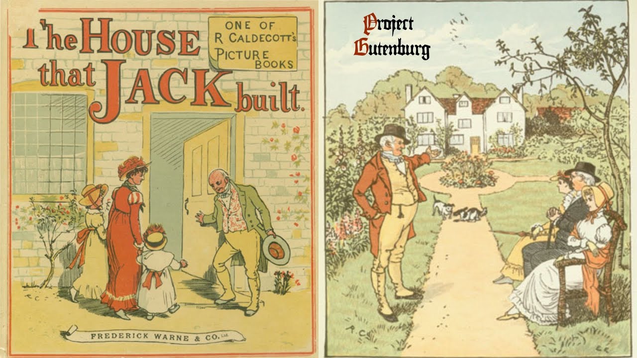 The House That Jack Built by Randolph Caldecott - Restored Digital Edition