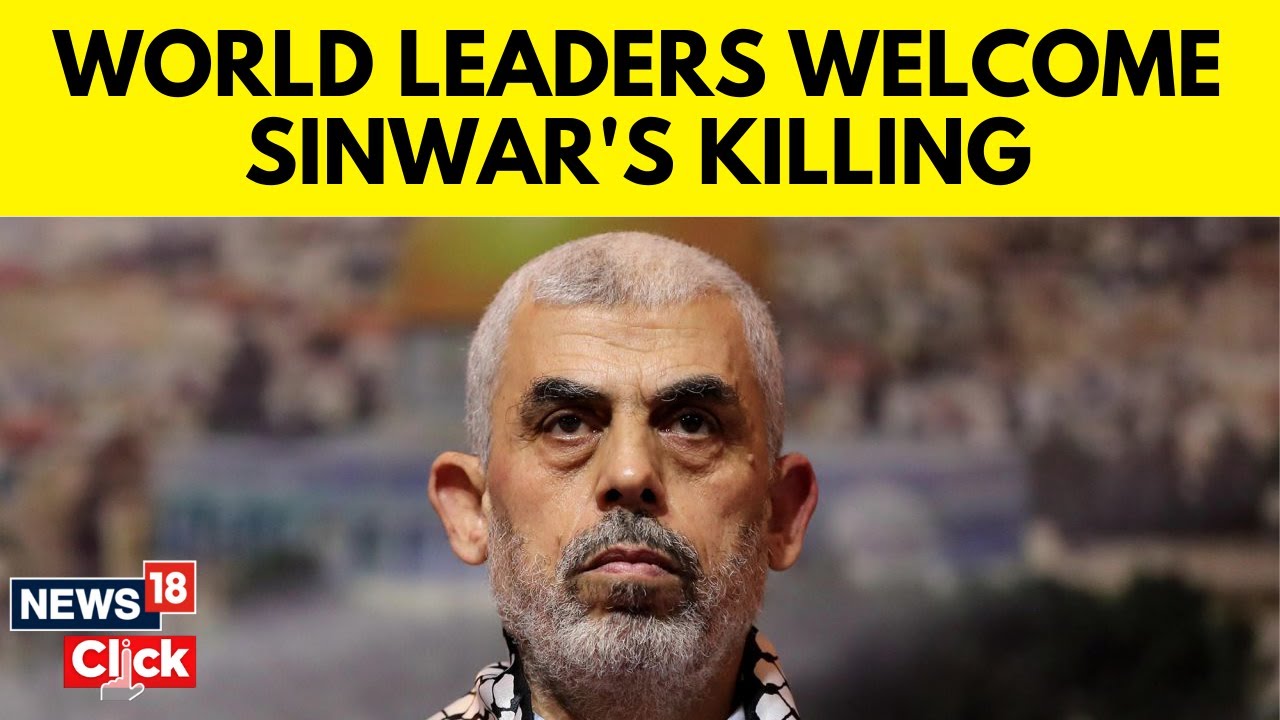 World Leaders React To Israel Confirming The Death Of Hamas' Chief Yahya Sinwar | N18G | News18